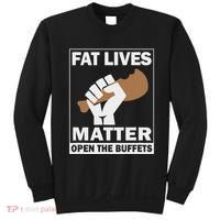 Fat Lives Matters Open The Buffets Funny Chubby Meat Lover Sweatshirt thumb 0