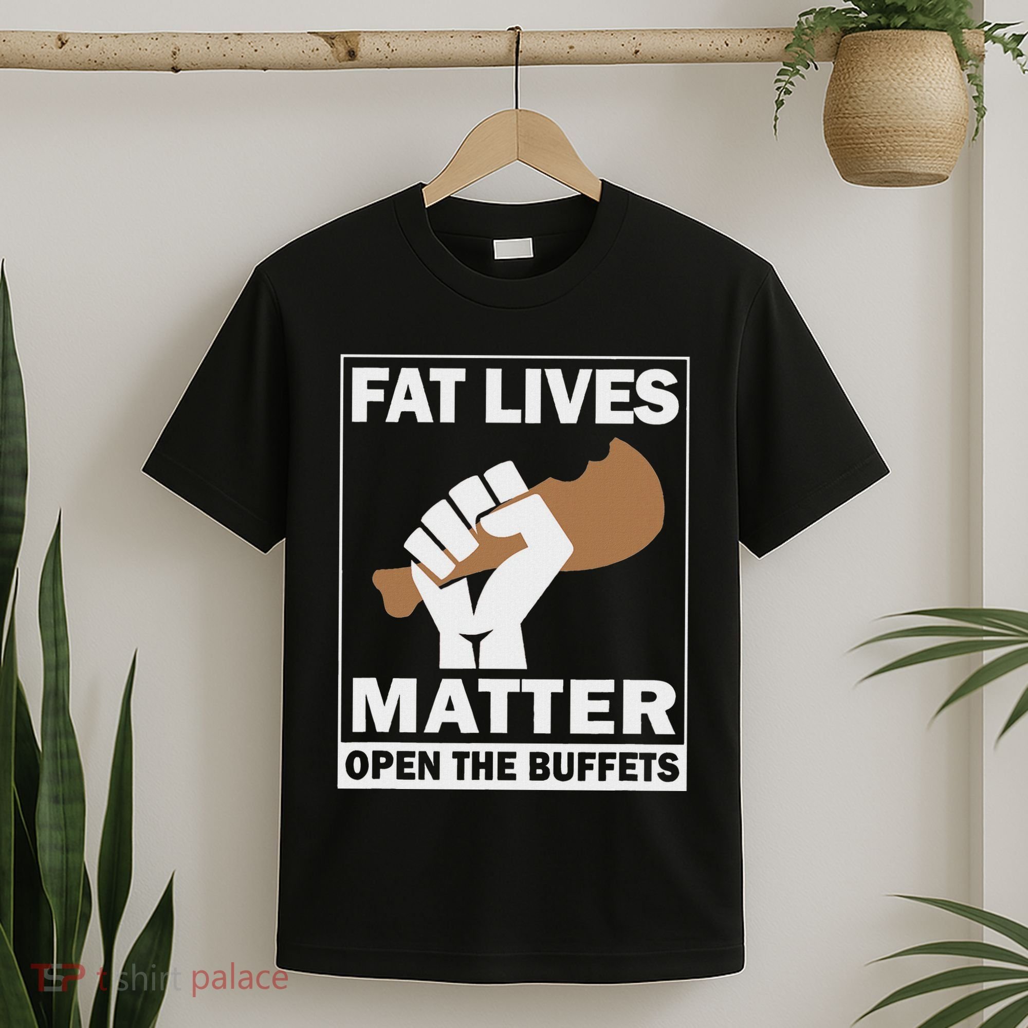 Fat Lives Matters Open The Buffets Funny Chubby Meat Lover T-Shirt