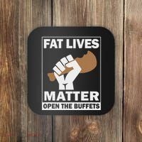 Fat Lives Matters Open The Buffets Funny Chubby Meat Lover Coaster thumb 0