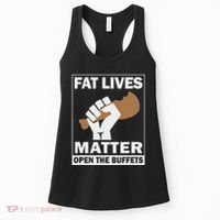 Fat Lives Matters Open The Buffets Funny Chubby Meat Lover Women's Tank Top thumb 0