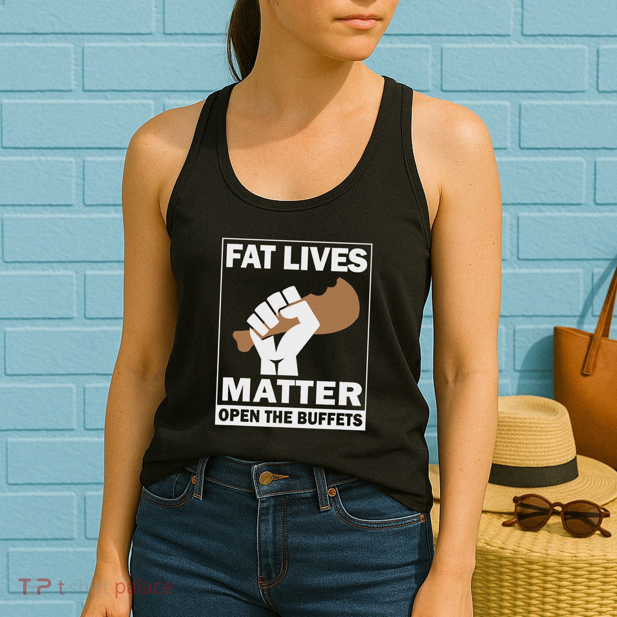 Fat Lives Matters Open The Buffets Funny Chubby Meat Lover Women's Tank Top