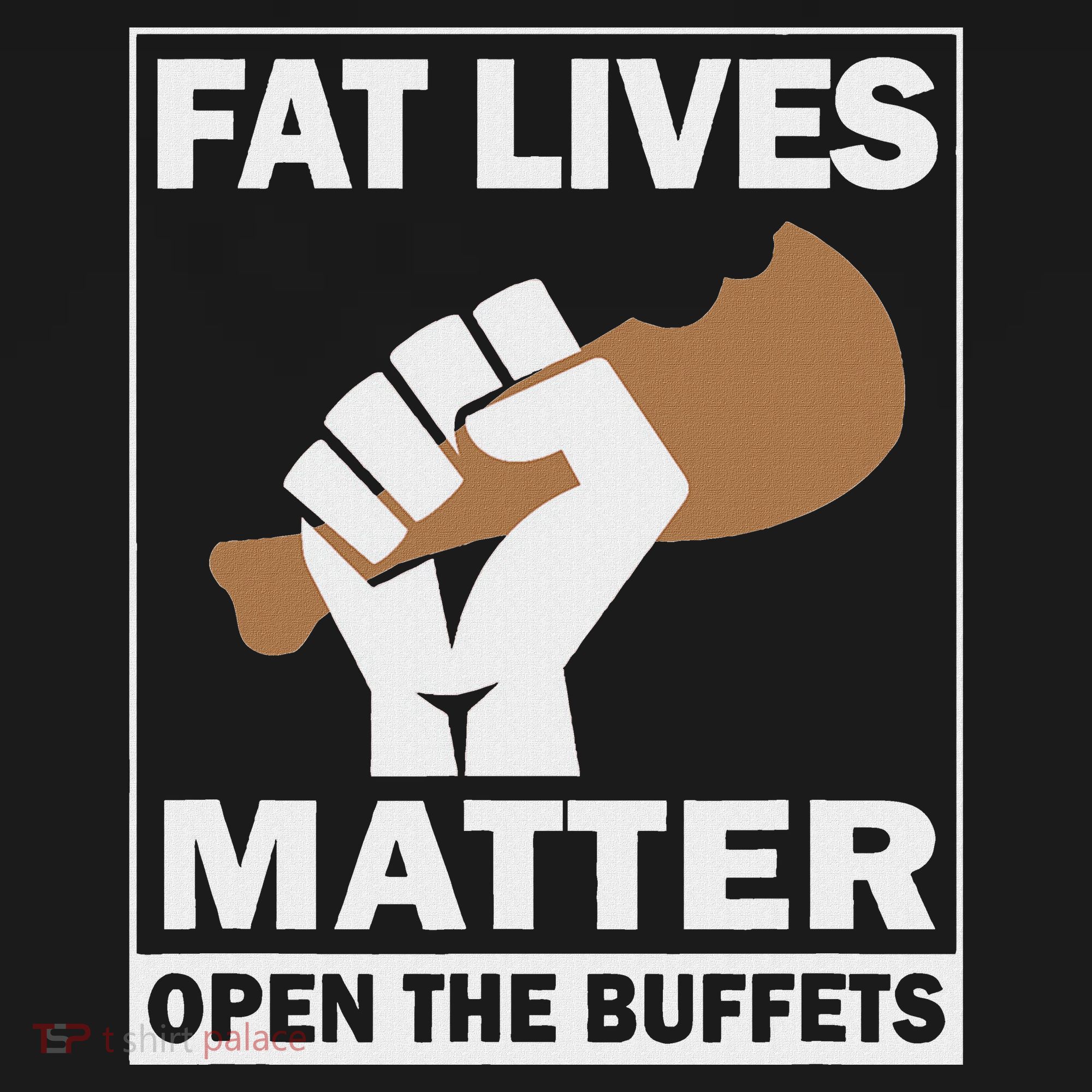 Fat Lives Matters Open The Buffets Funny Chubby Meat Lover Women's Tank Top