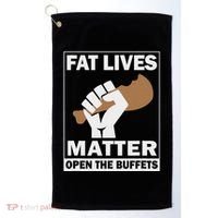 Fat Lives Matters Open The Buffets Funny Chubby Meat Lover Golf Towel thumb 0