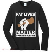 Fat Lives Matters Open The Buffets Funny Chubby Meat Lover Women's Long Sleeve Shirt thumb 0