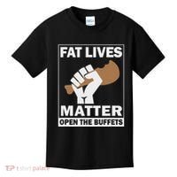 Fat Lives Matters Open The Buffets Funny Chubby Meat Lover Kids T-Shirt thumb 0