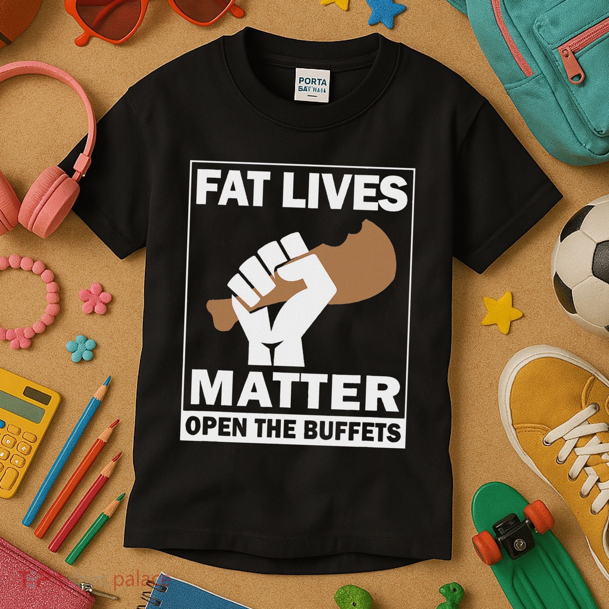 Fat Lives Matters Open The Buffets Funny Chubby Meat Lover Kids T-Shirt