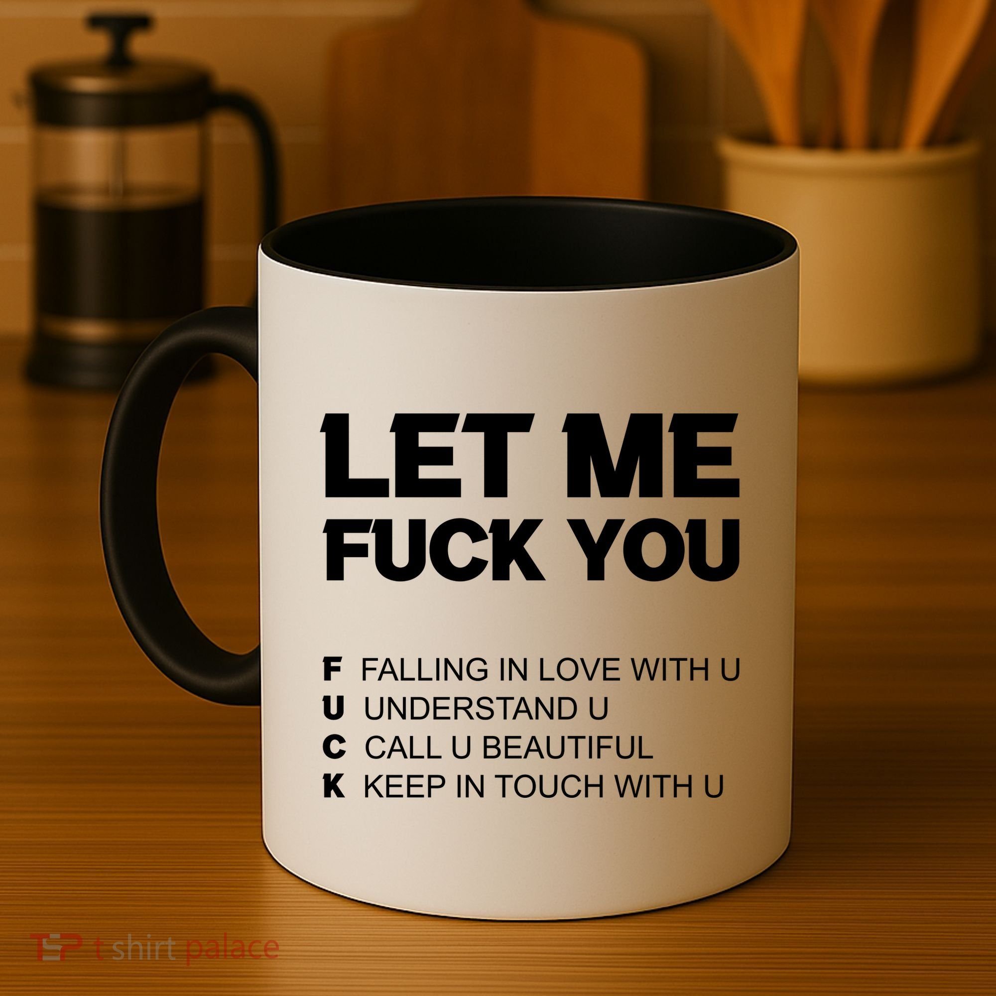 Funny Let Me Fuck You Coffee Mug