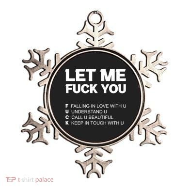 Funny Let Me Fuck You Ornament