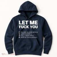 Funny Let Me Fuck You Hoodie thumb 0