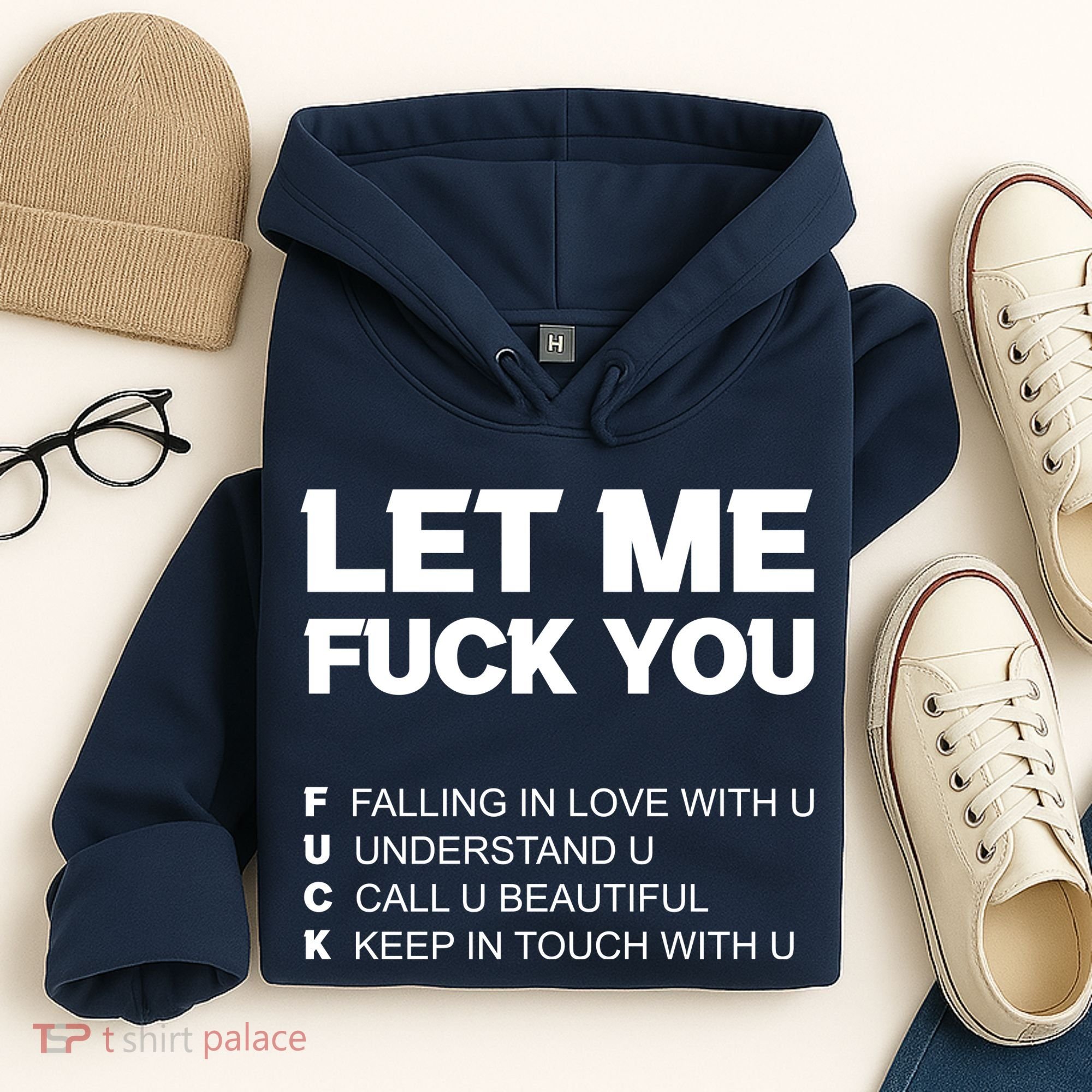Funny Let Me Fuck You Hoodie
