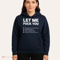 Funny Let Me Fuck You Hoodie thumb 5
