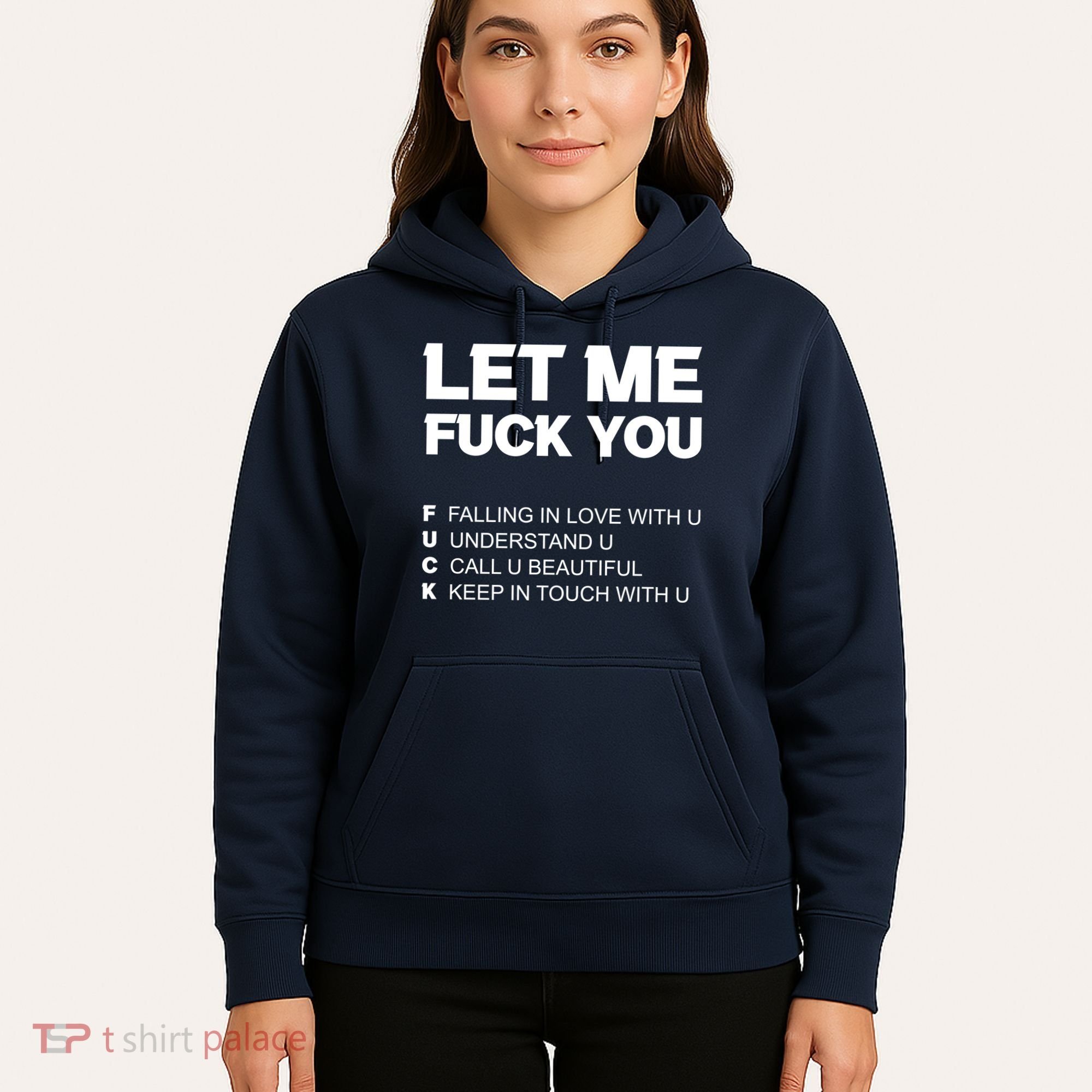 Funny Let Me Fuck You Hoodie