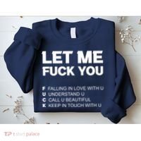 Funny Let Me Fuck You Sweatshirt thumb 2