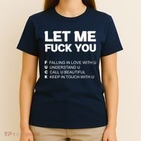 Funny Let Me Fuck You T-Shirt thumb 4