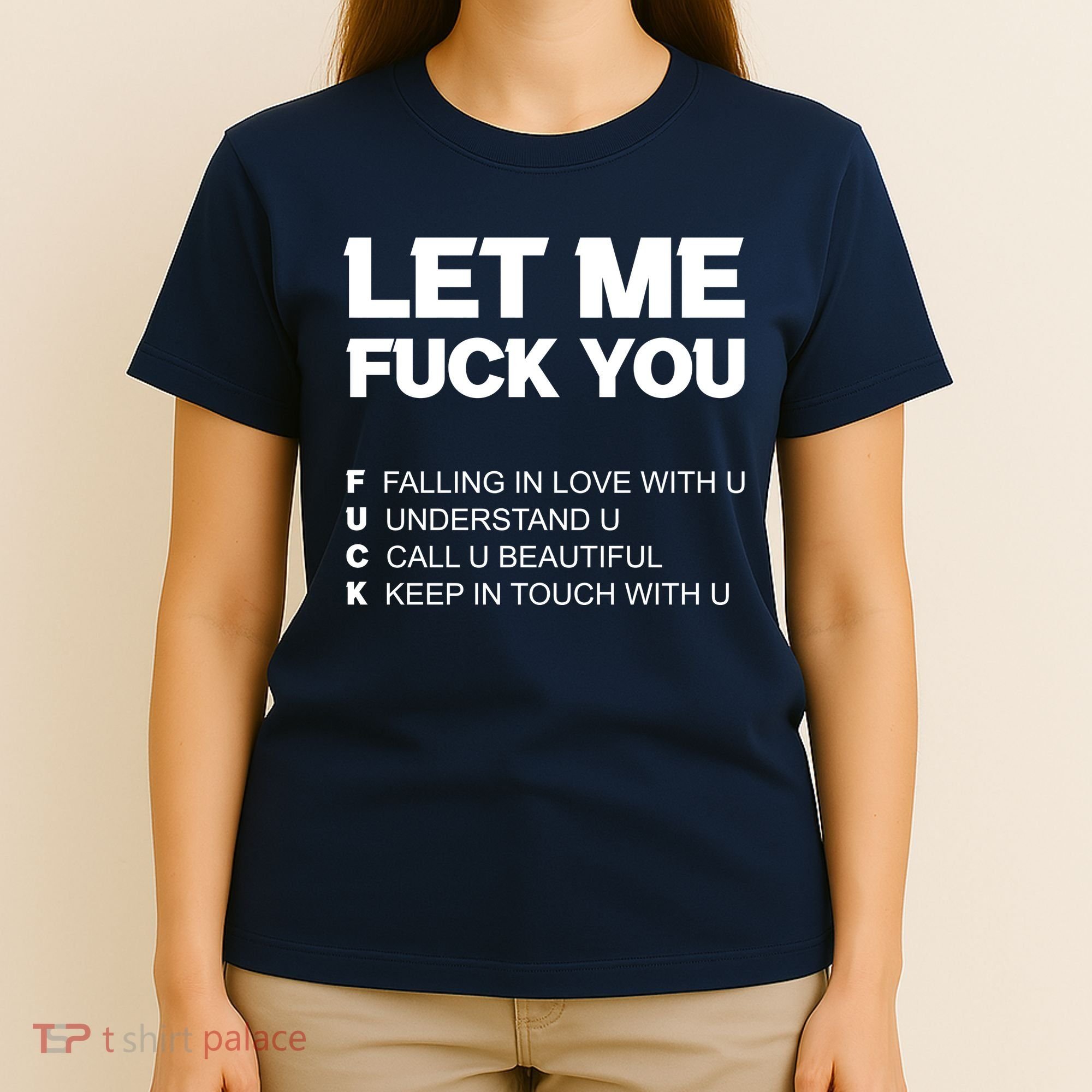 Funny Let Me Fuck You T-Shirt