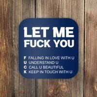 Funny Let Me Fuck You Coaster thumb 0