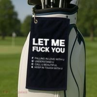 Funny Let Me Fuck You Golf Towel thumb 2