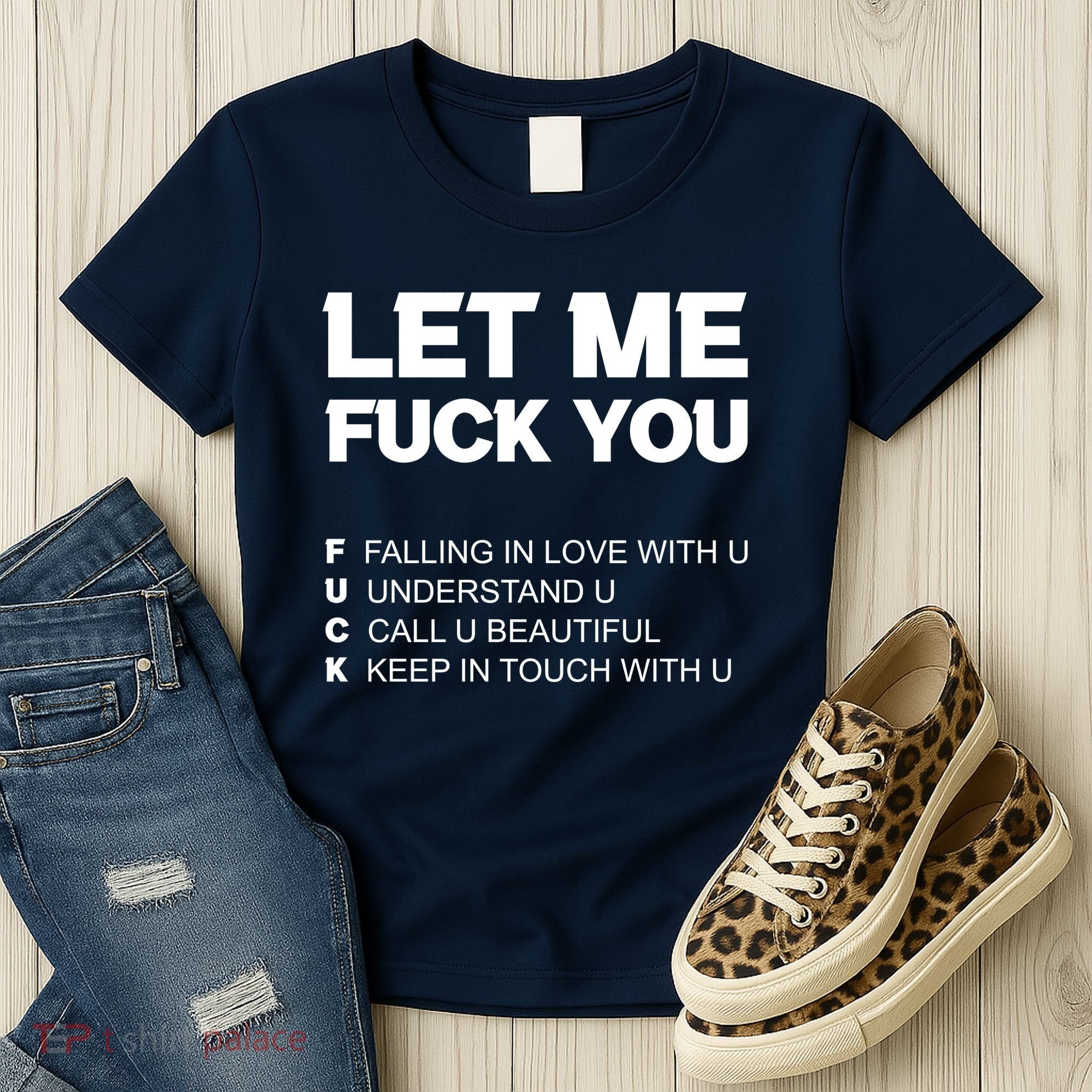 Funny Let Me Fuck You Women's T-Shirt