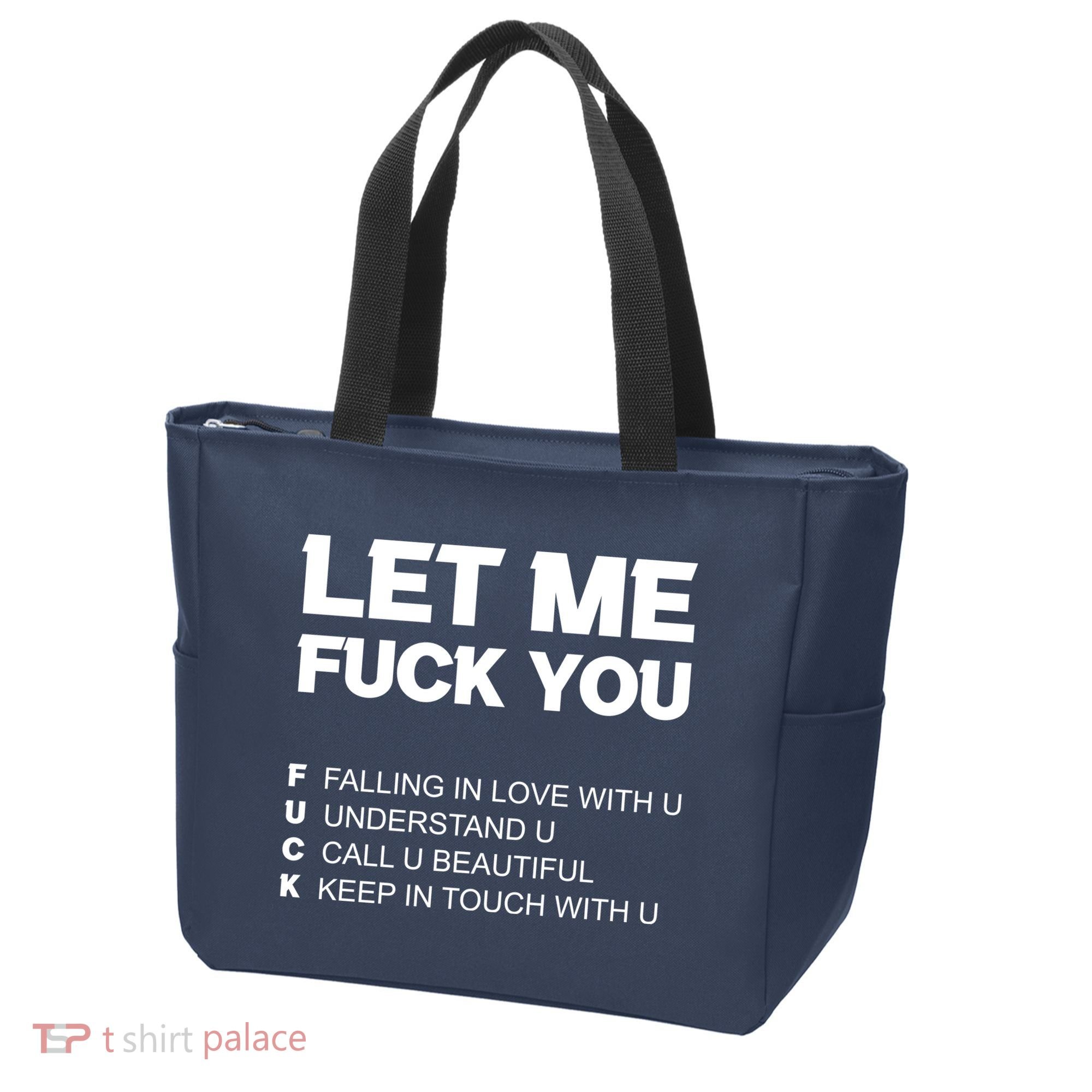 Funny Let Me Fuck You Tote Bag