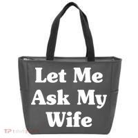 Funny Let Me Ask My Wife Tote Bag thumb 0