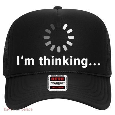 Funny Loading Meme IT Outfits Im Thinking Hat