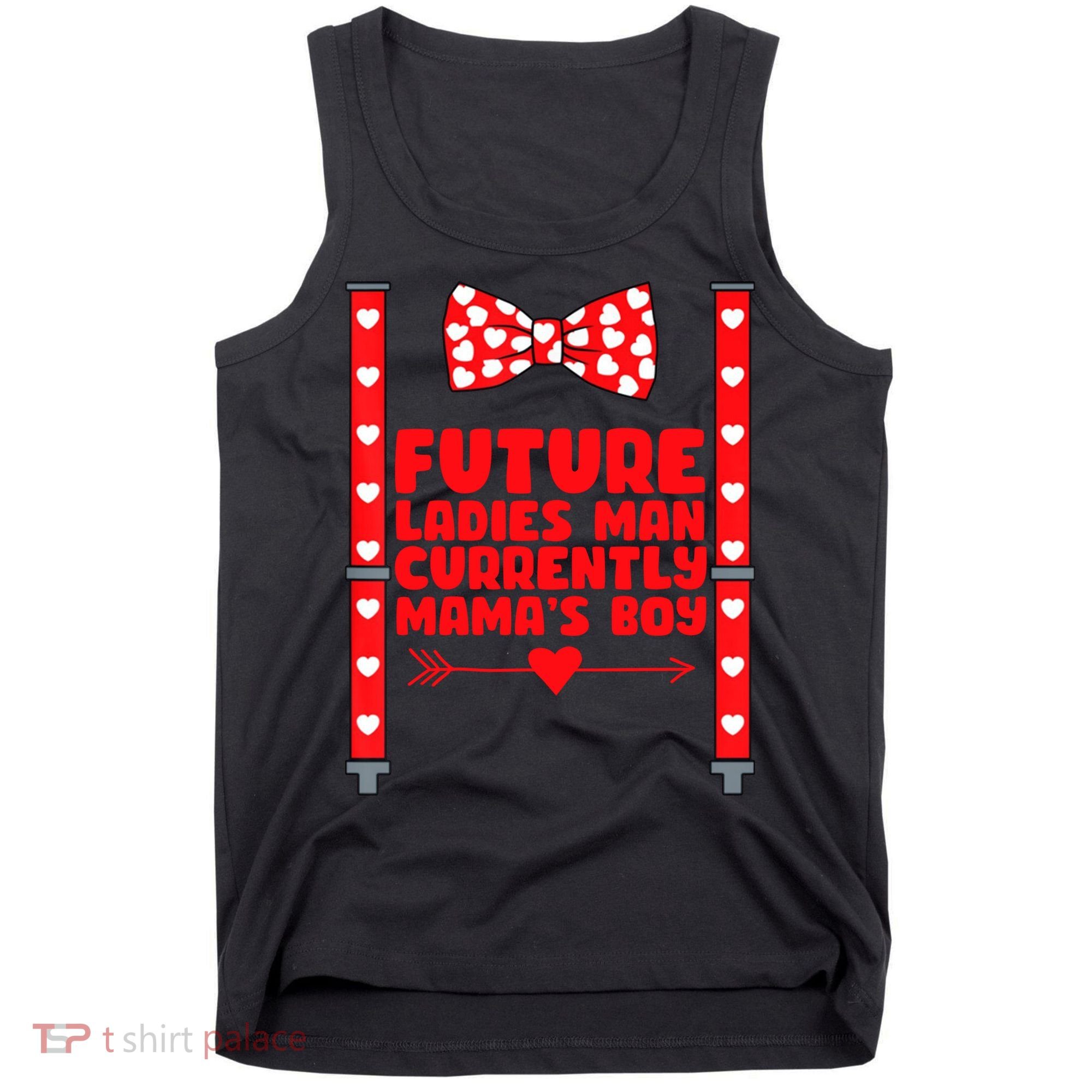 Future Ladies Man Currently Mama's Boy Tank Top
