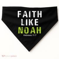 Faith Like Noah Hebrews 11:7 USA-Made Doggie Bandana thumb 0