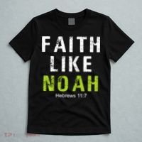 Faith Like Noah Hebrews 11:7 T-Shirt thumb 5