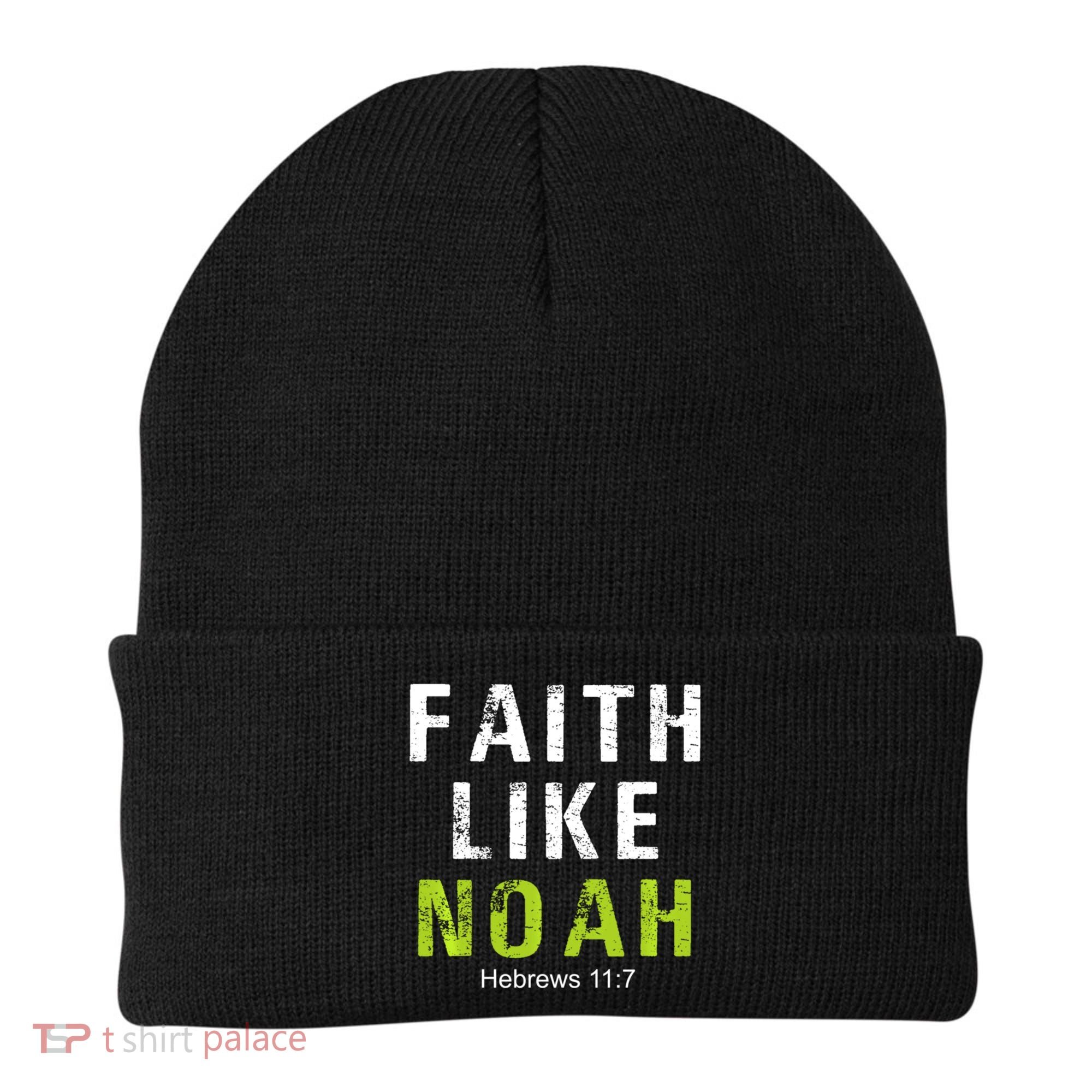 Faith Like Noah Hebrews 11:7 Beanie