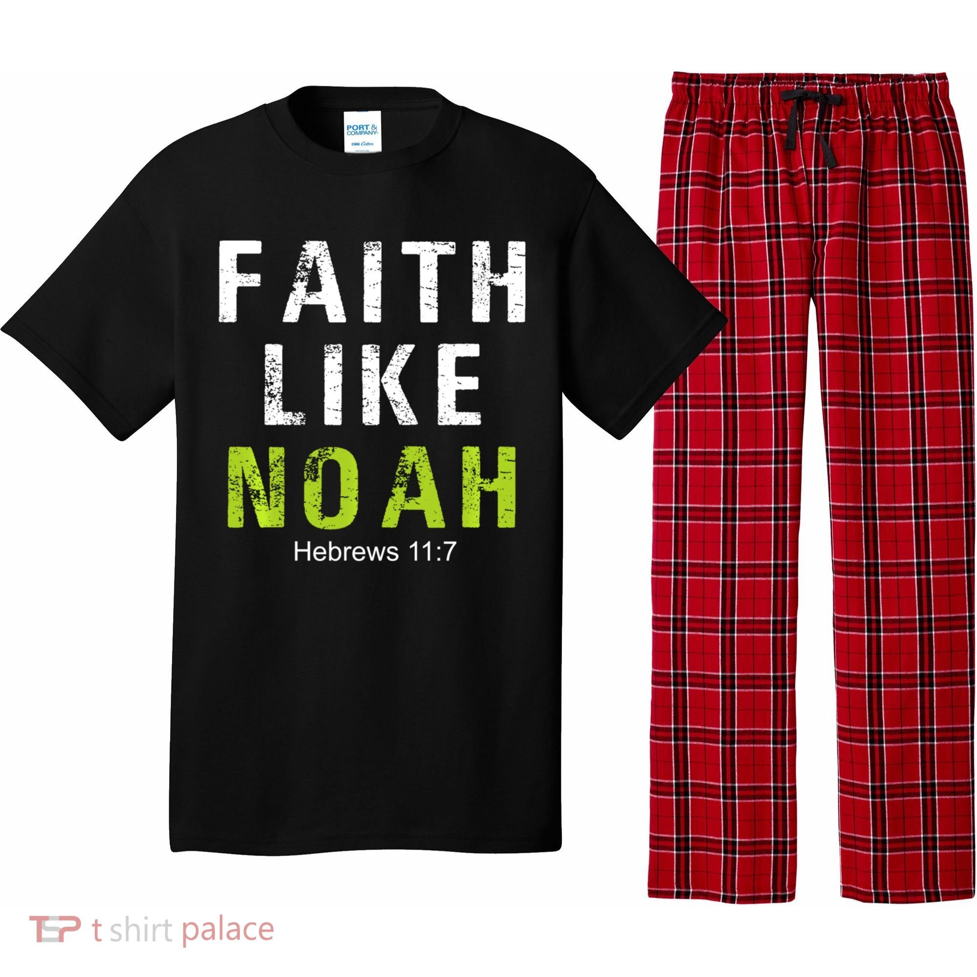 Faith Like Noah Hebrews 11:7 Pajama Set