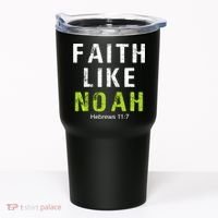 Faith Like Noah Hebrews 11:7 Tumbler thumb 0
