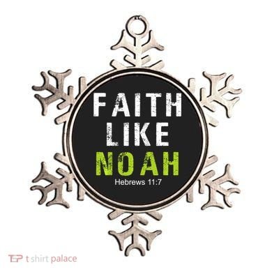 Faith Like Noah Hebrews 11:7 Ornament