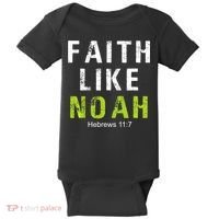 Faith Like Noah Hebrews 11:7 Baby Bodysuit thumb 0
