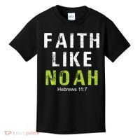 Faith Like Noah Hebrews 11:7 Kids T-Shirt thumb 0