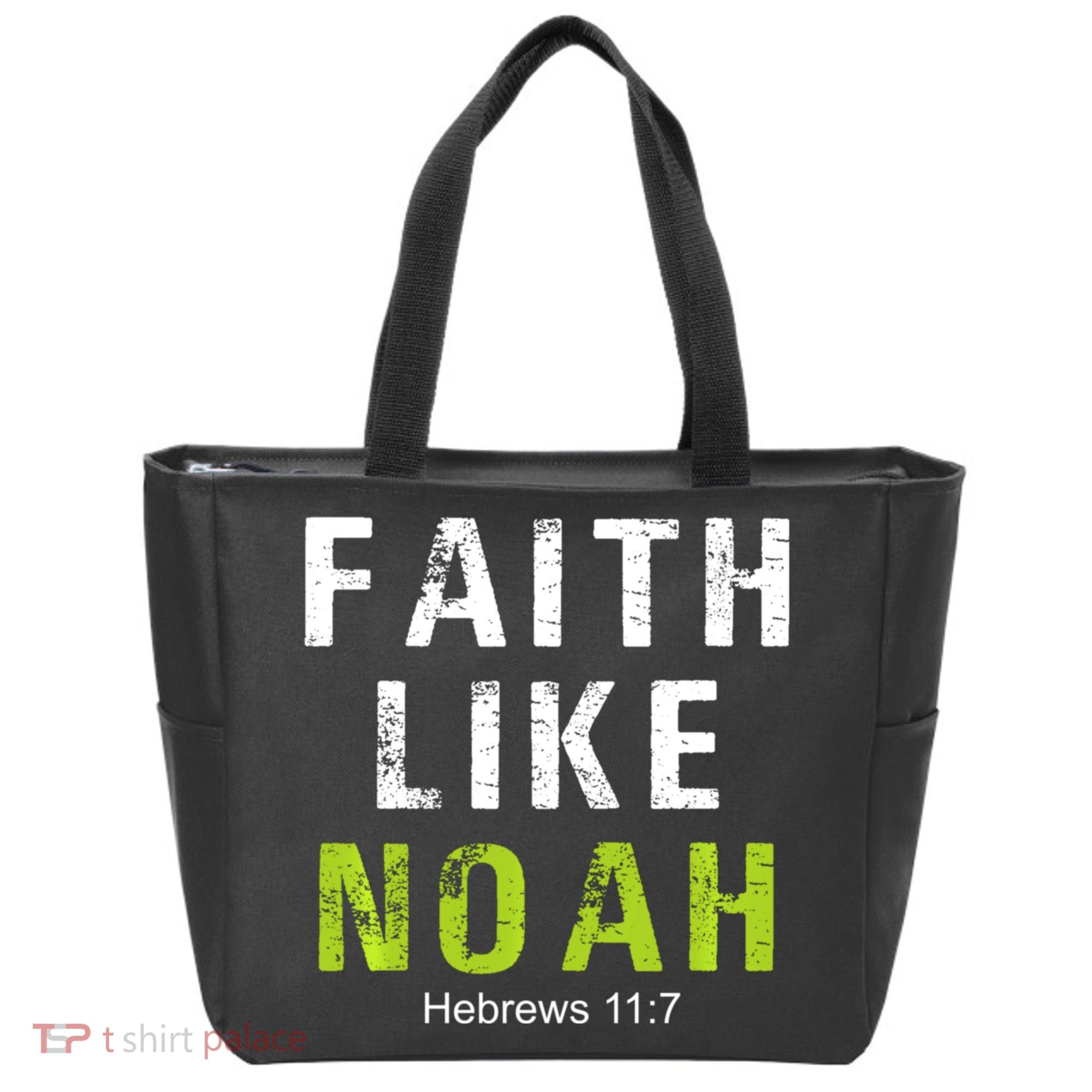 Faith Like Noah Hebrews 11:7 Tote Bag