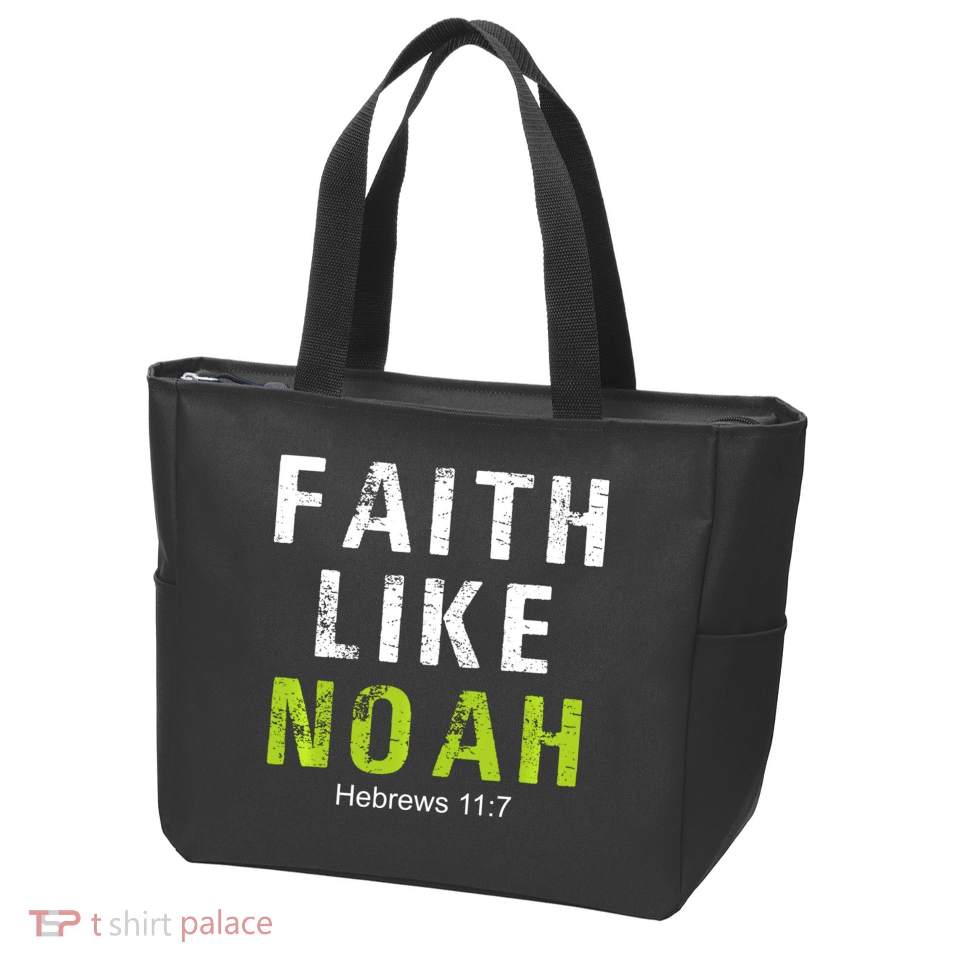 Faith Like Noah Hebrews 11:7 Tote Bag