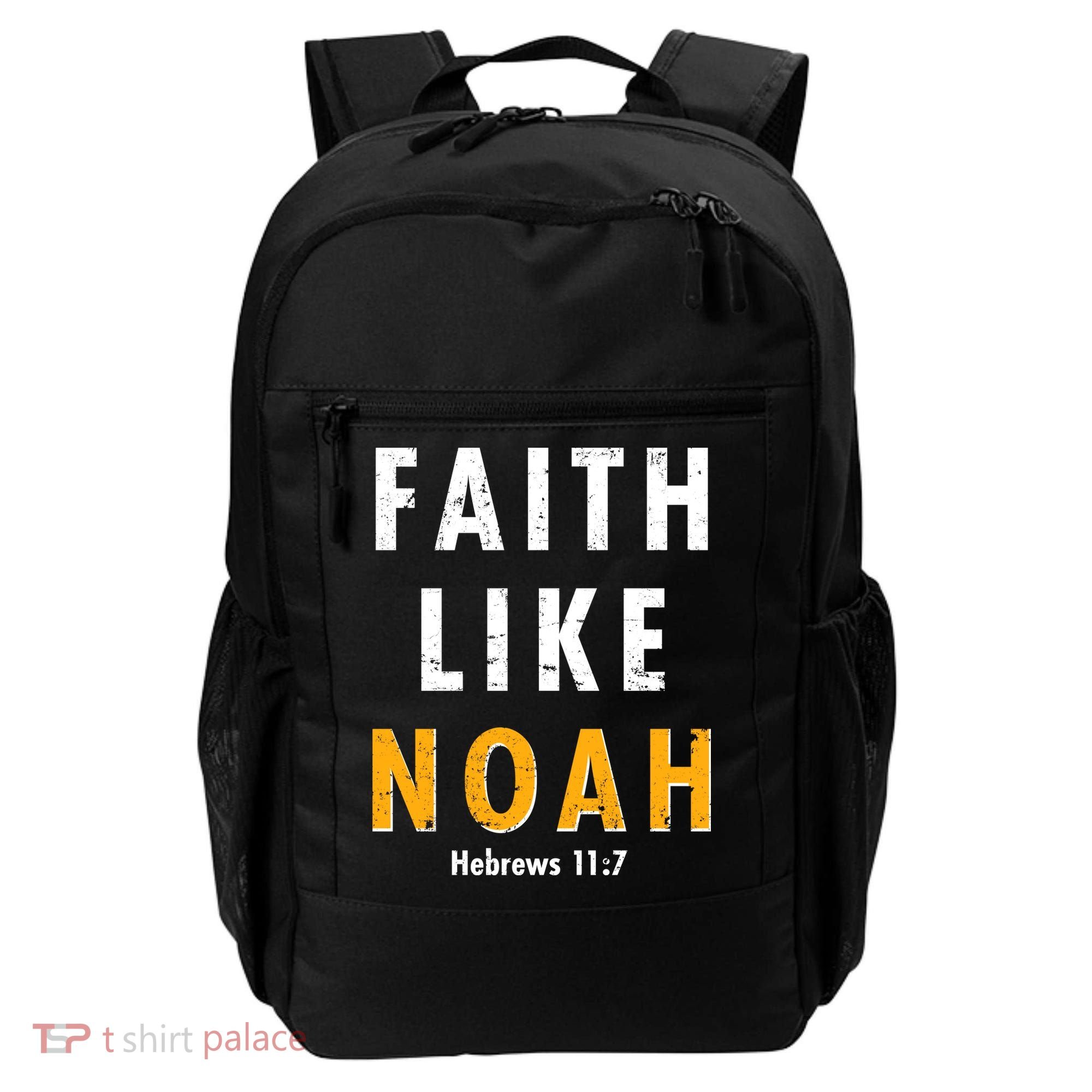Faith Like Noah Hebrews 11:7 Backpack
