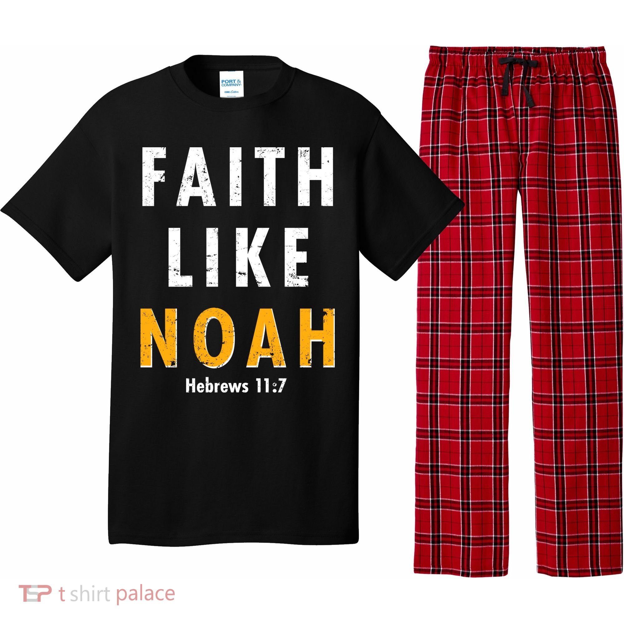 Faith Like Noah Hebrews 11:7 Pajama Set
