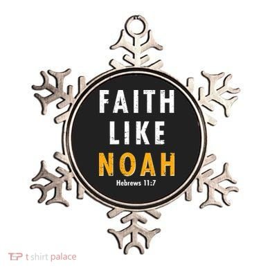 Faith Like Noah Hebrews 11:7 Ornament