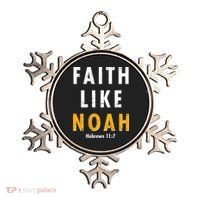 Faith Like Noah Hebrews 11:7 Ornament thumb 0