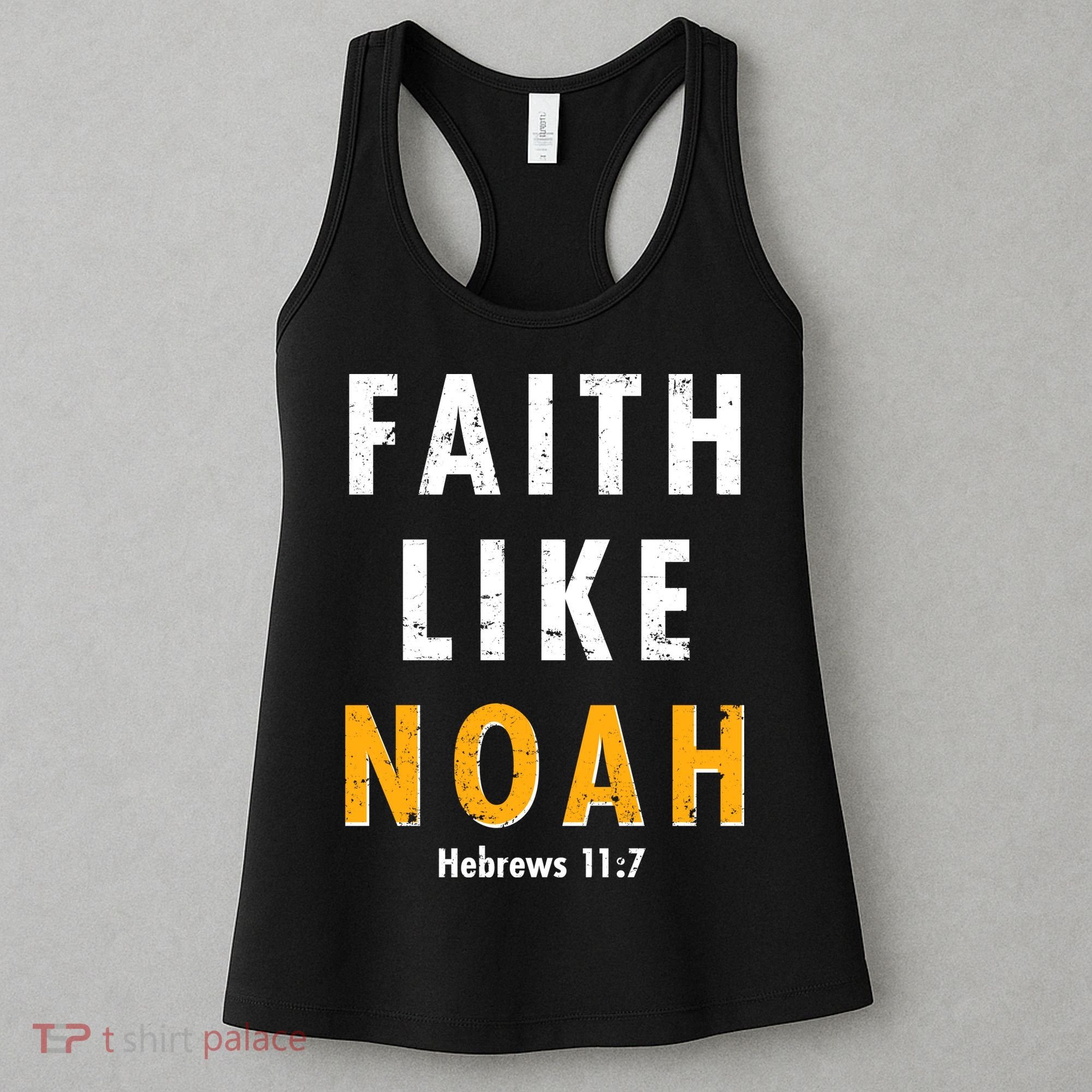 Faith Like Noah Hebrews 11:7 Women's Tank Top