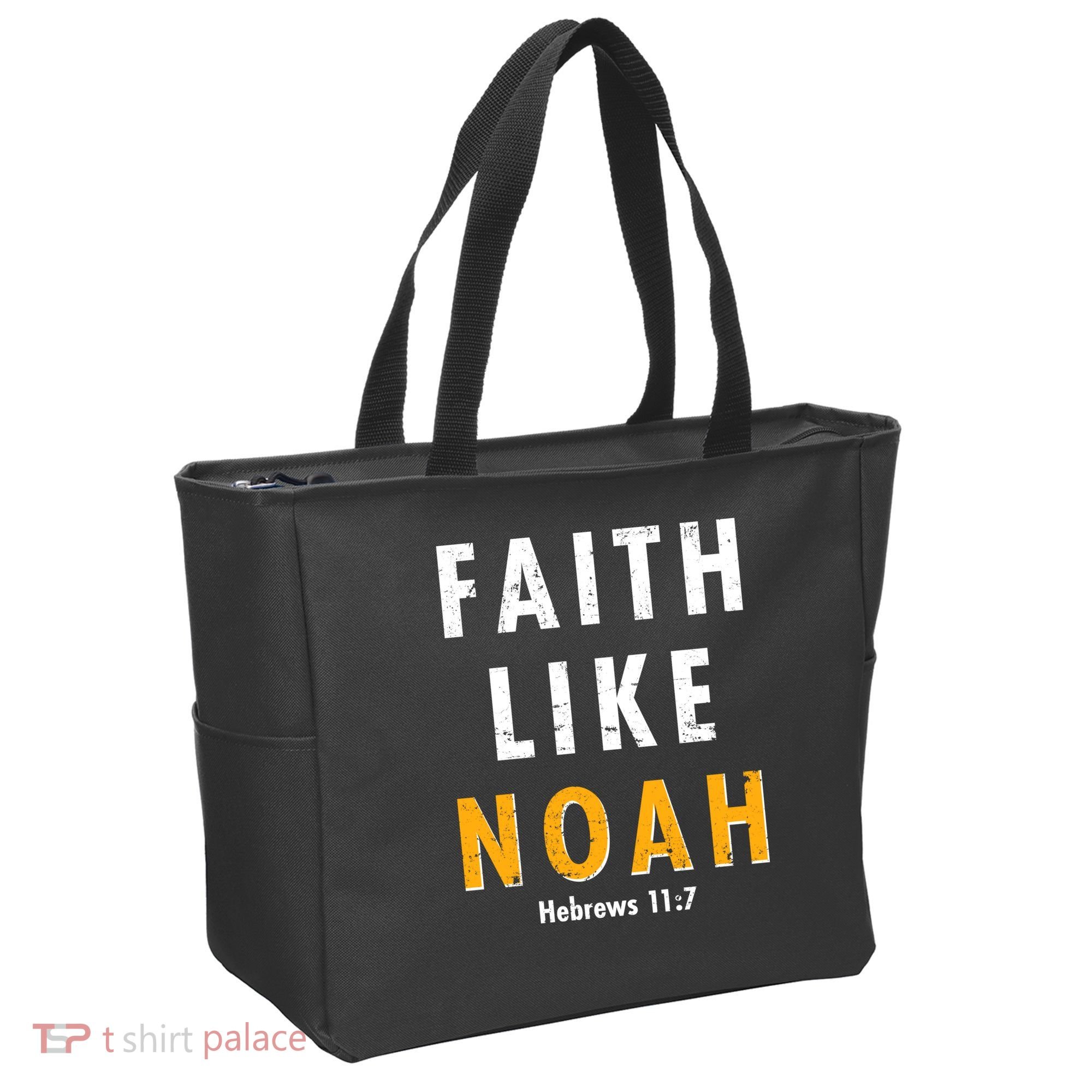 Faith Like Noah Hebrews 11:7 Tote Bag