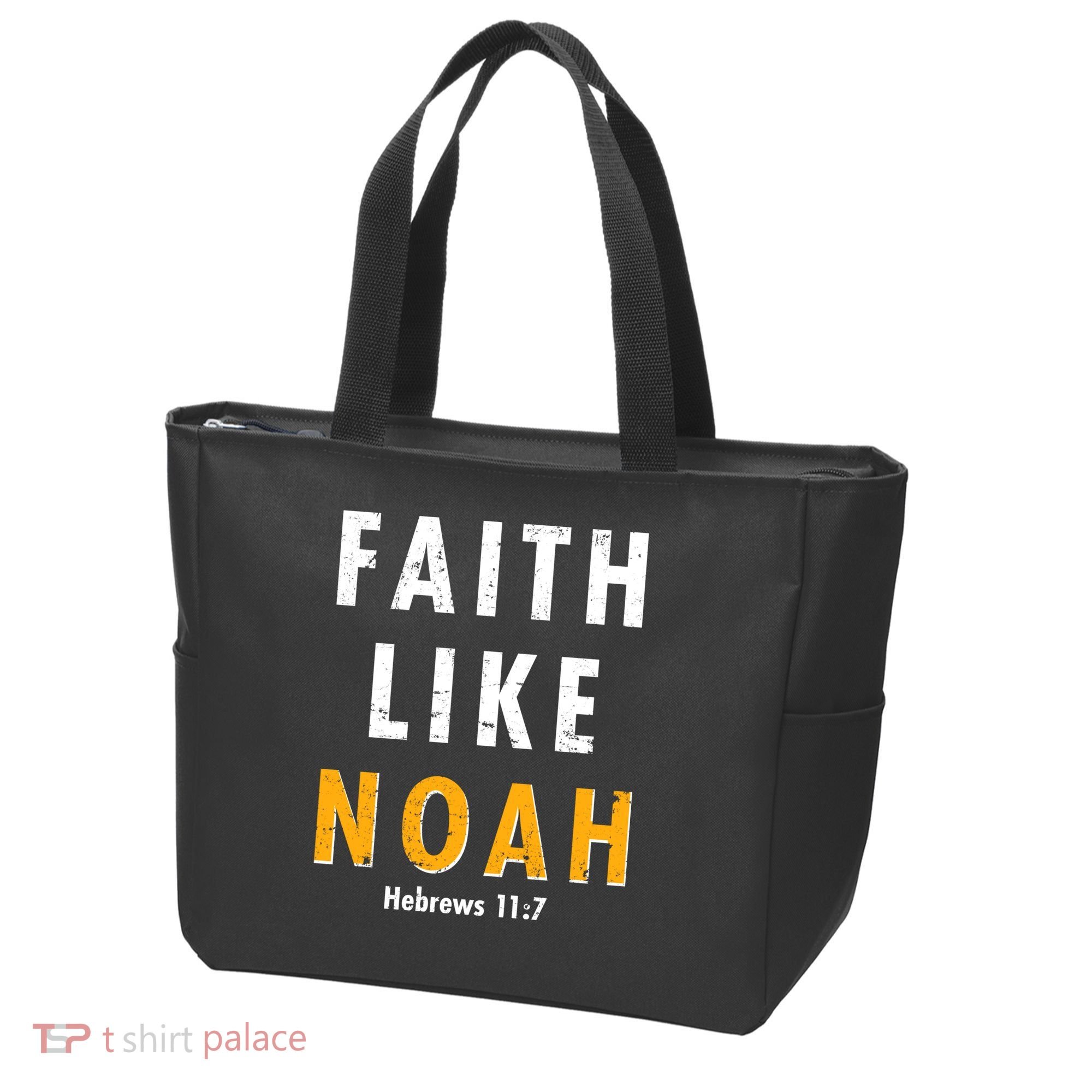 Faith Like Noah Hebrews 11:7 Tote Bag