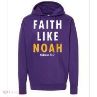 Faith Like Noah Hebrews 11:7 Hoodie thumb 0