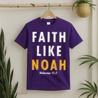 Faith Like Noah Hebrews 11:7 T-Shirt thumb 2