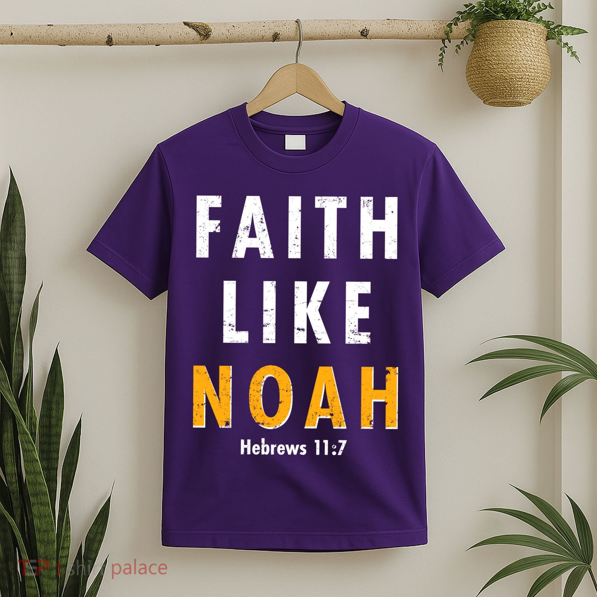 Faith Like Noah Hebrews 11:7 T-Shirt