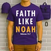 Faith Like Noah Hebrews 11:7 T-Shirt thumb 6