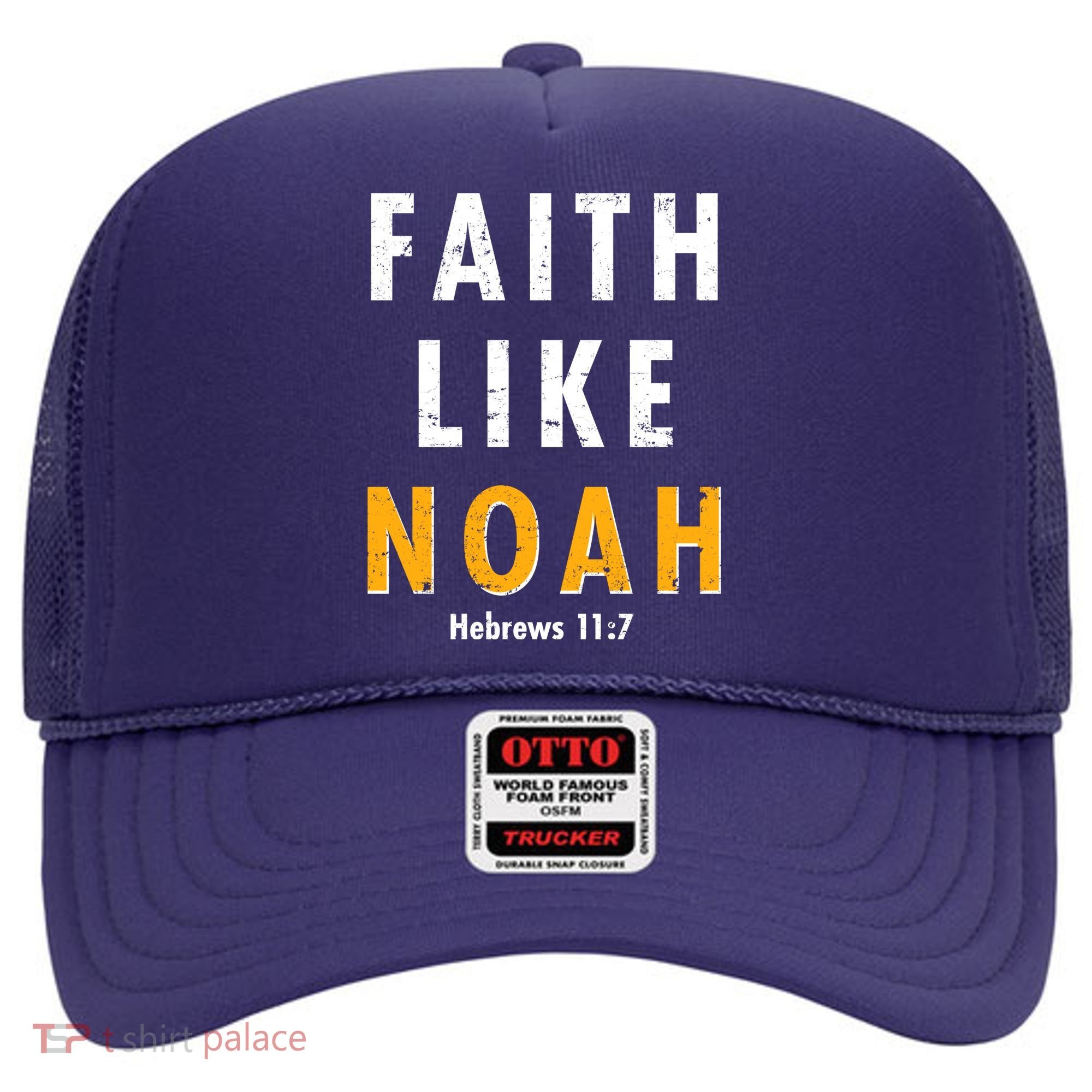 Faith Like Noah Hebrews 11:7 Hat