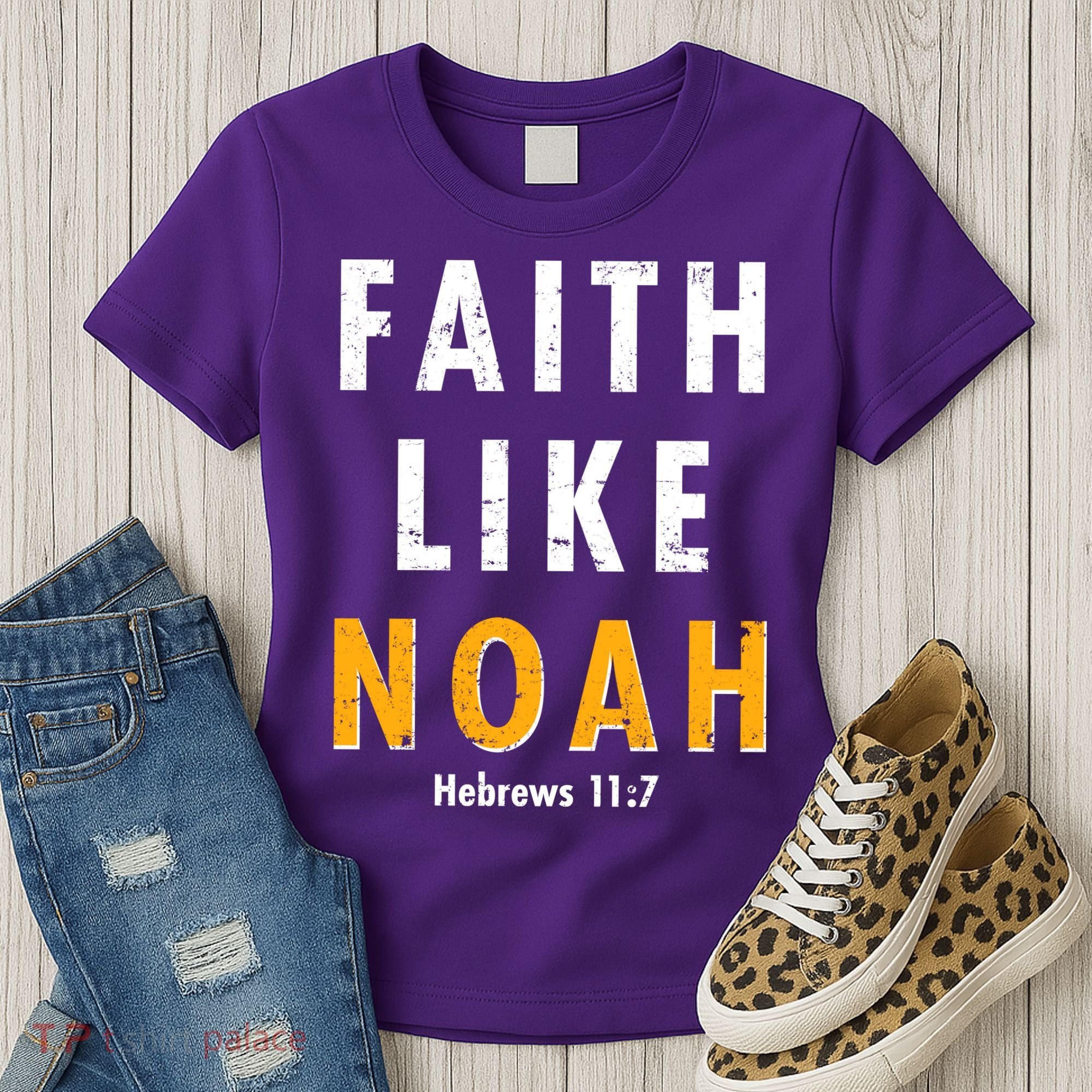 Faith Like Noah Hebrews 11:7 Women's T-Shirt