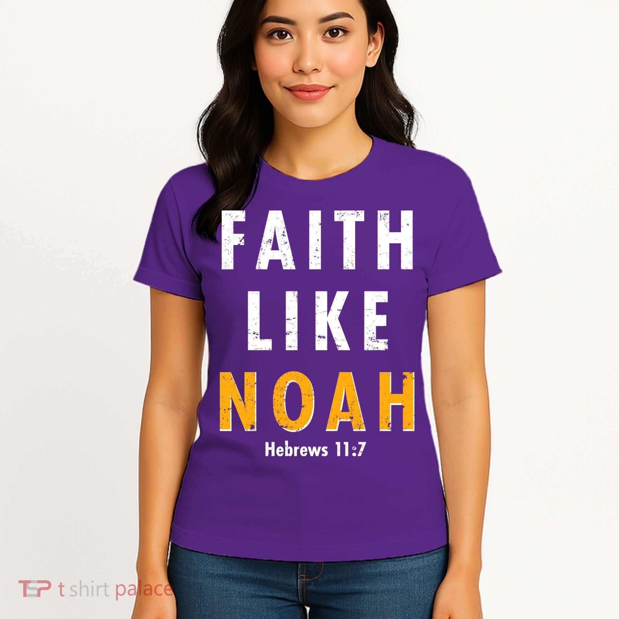 Faith Like Noah Hebrews 11:7 Women's T-Shirt